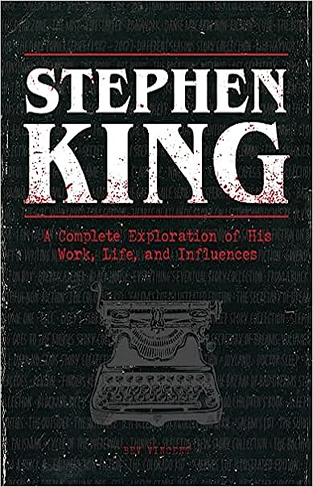 Stephen King - A Complete Exploration of His Work, Life, and Influences